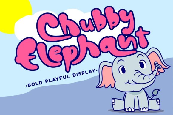 Chubby Elephant Font for Bold Campaigns
