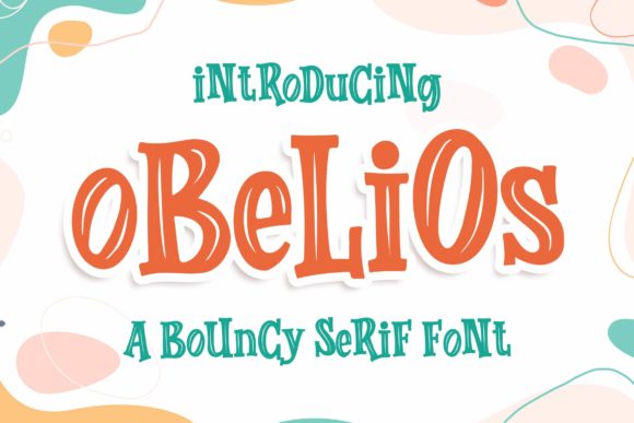 Obelios Font: A Bouncy Touch for Creative Projects