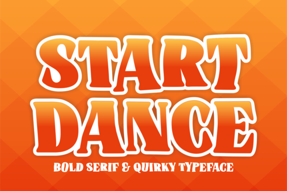 Start Dance: A Bold Font for Impactful Campaigns